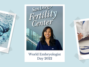 World Embryologist Day with San Diego Fertility Center